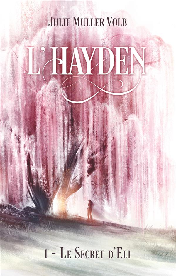 L'HAYDEN - T01 - L'HAYDEN - 1 - LE SECRET D'ELI