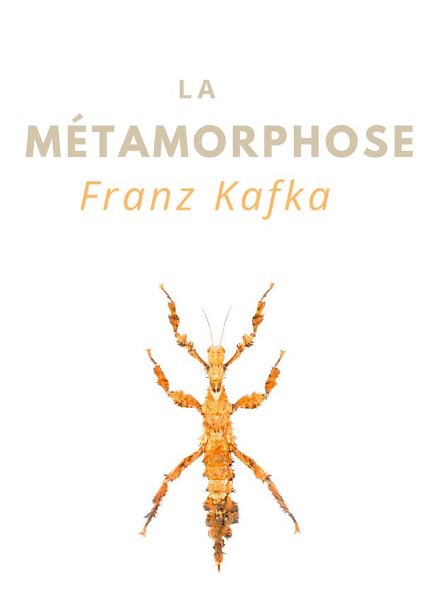 LA METAMORPHOSE - UNE NOUVELLE DE FRANZ KAFKA (EDITION INTEGRALE)