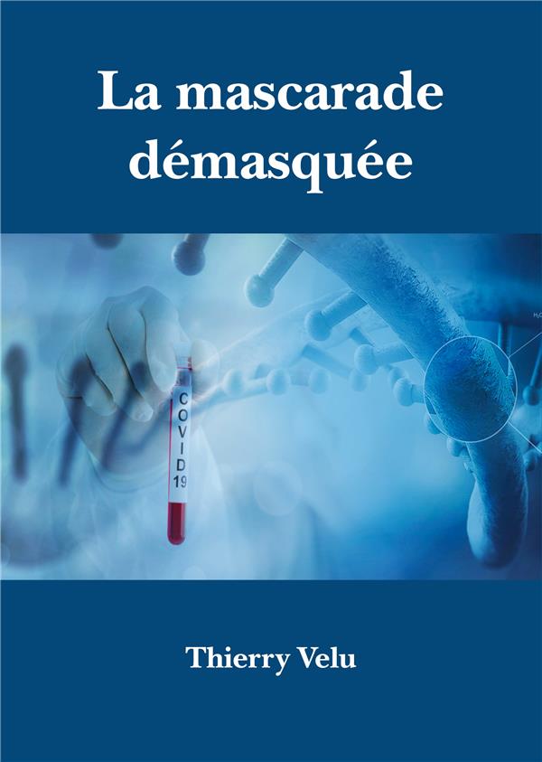 LA MASCARADE DEMASQUEE