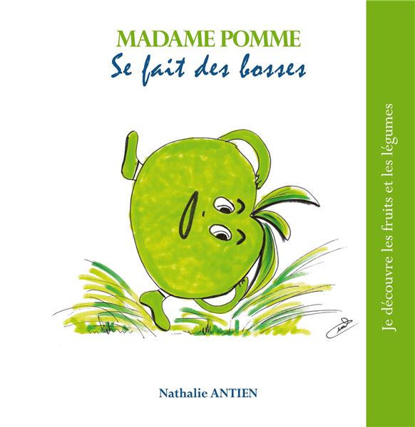 MADAME POMME SE FAIT DES BOSSES