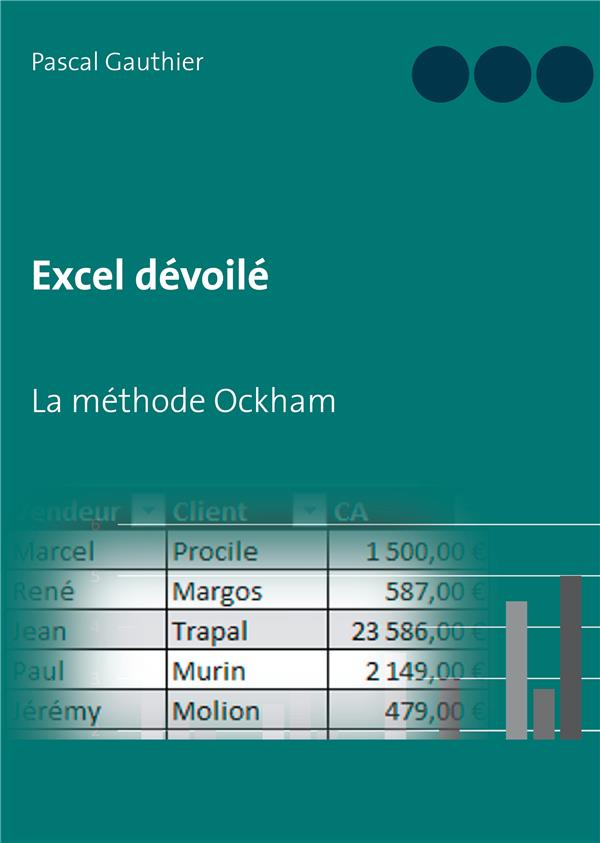 EXCEL DEVOILE - LA METHODE OCKHAM