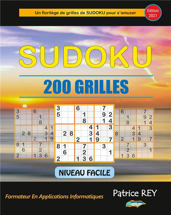 SUDOKU 200 GRILLES NIVEAU FACILE (EDITION 2021)