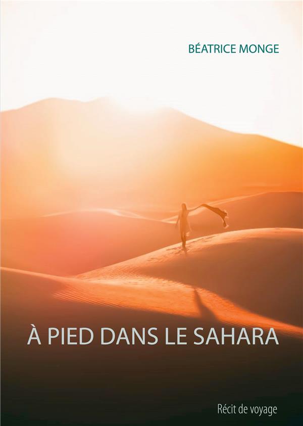 A PIED DANS LE SAHARA