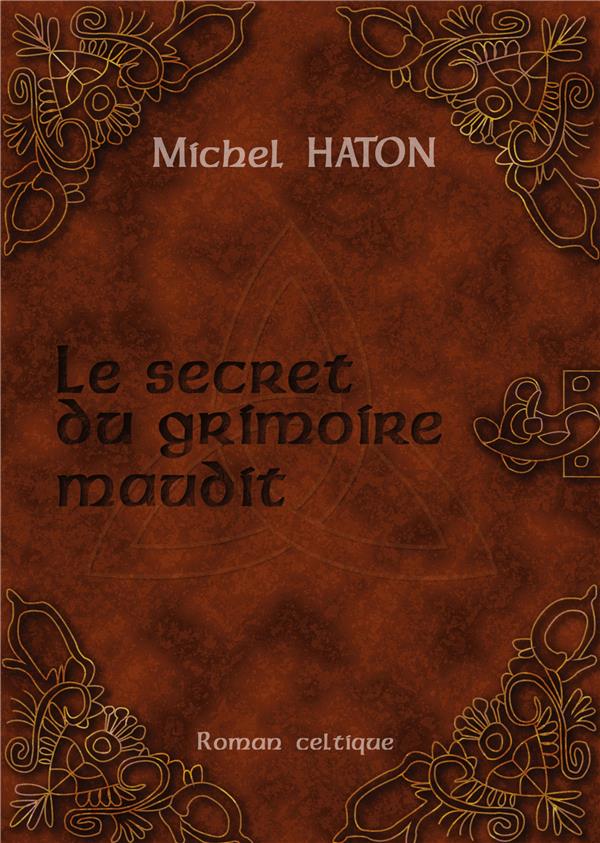 LE SECRET DU GRIMOIRE MAUDIT