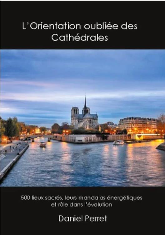 L ORIENTATION OUBLIEE DES CATHEDRALES - 500 LIEUX SACRES LEURS MANDALA