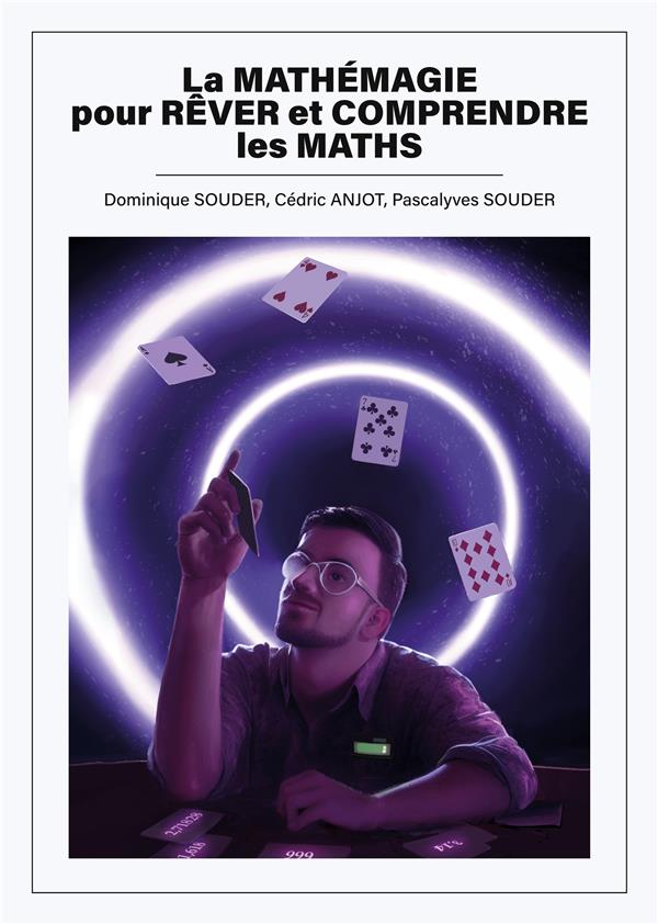 MATHEMAGIE POUR REVER ET COMPRENDRE MATH