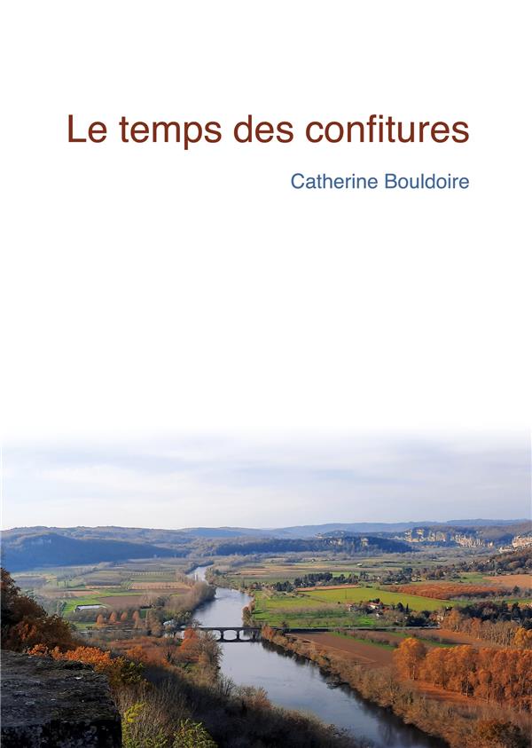 LE TEMPS DES CONFITURES