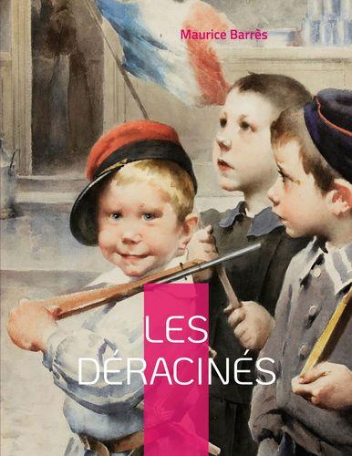 LES DERACINES - LE ROMAN DE L'ENERGIE NATIONALE