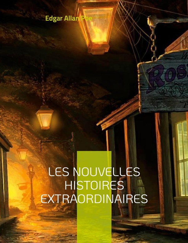 LES NOUVELLES HISTOIRES EXTRAORDINAIRES - UNE TRADUCTION DE CHARLES BAUD