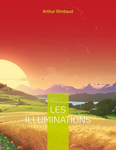 LES ILLUMINATIONS - CELEBRE RECUEIL EN VERS LIBRES