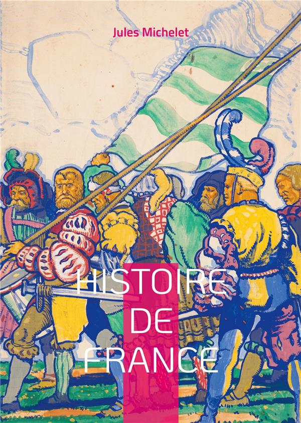 HISTOIRE DE FRANCE - VOLUME 04