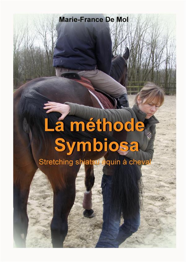 LA METHODE SYMBIOSA - STRETCHING SHIATSU EQUIN A CHE