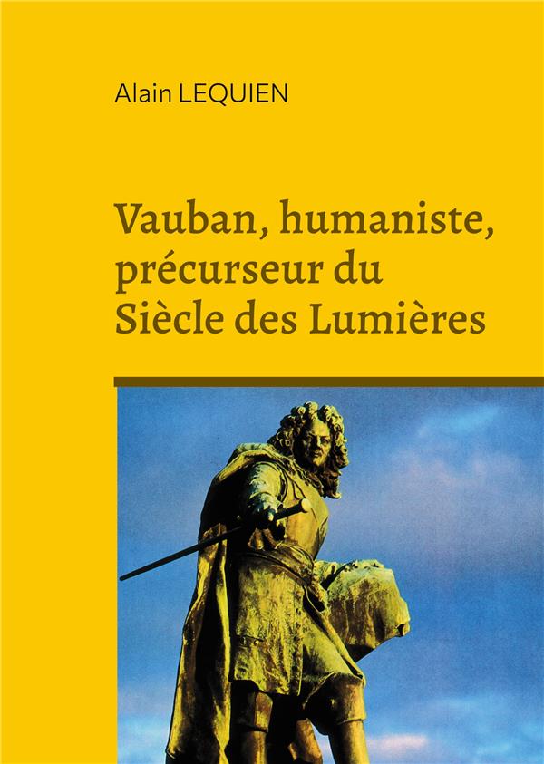 VAUBAN HUMANISTE PRECURSEUR DU SIECLE LU