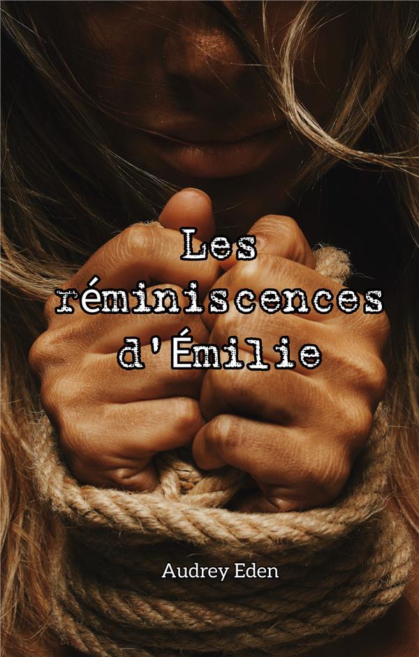LES REMINISCENCES D'EMILIE