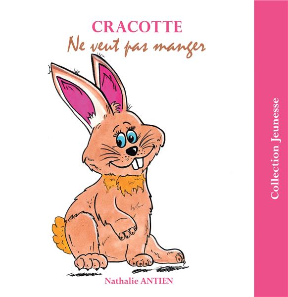 CRACOTTE NE VEUT PAS MANGER