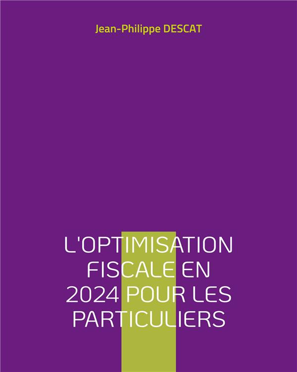 OPTIMISATION FISCALE EN 2024 POUR PARTIC