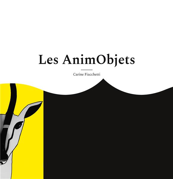 LES ANIMOBJETS - ILLUSTRATIONS, COULEUR