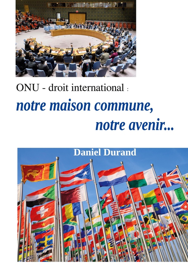 ONU DROIT INTERNATINAL - NOTRE MAISON COMMUNE NOTRE AVE