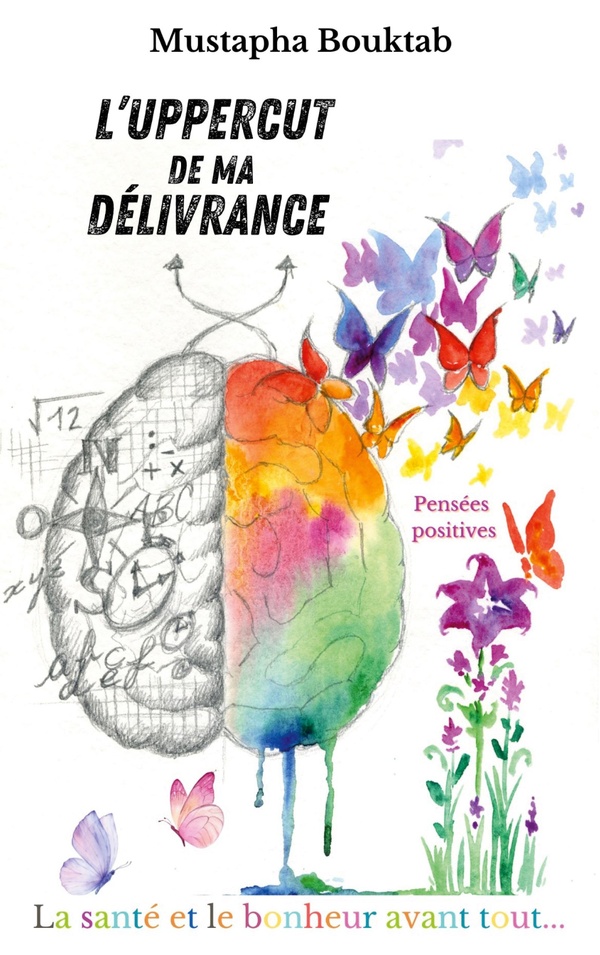 L'UPPERCUT DE MA DELIVRANCE - LA SANTE ET LE BONHEUR AVANT TOUT - ILLUSTRATIONS, COULEUR