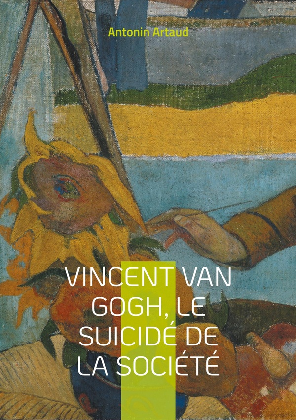 VINCENT VAN GOGH SUICIDE DE SOCIETE