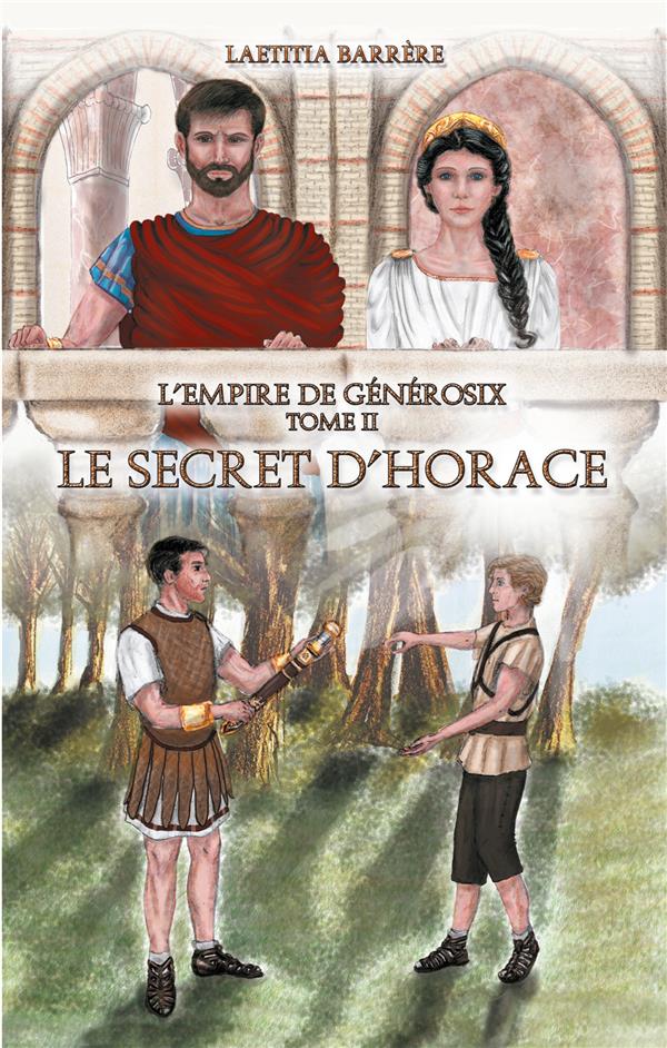 LE SECRET D'HORACE - L'EMPIRE DE GENEROSIX - TOME II - ILLUSTRATIONS, COULEUR