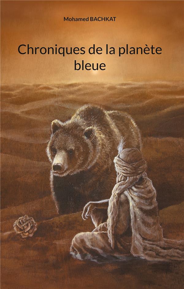 CHRONIQUES DE PLANETE BLEUE