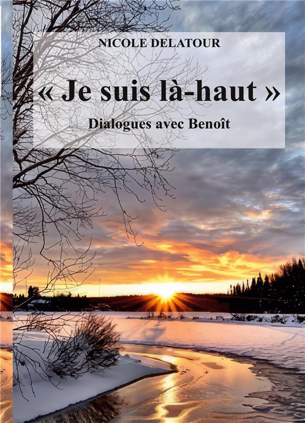 JE SUIS HAUT DIALOGUES AVEC BENO T