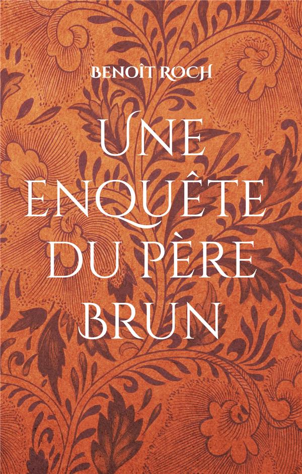 ENQUETE DU PERE BRUN