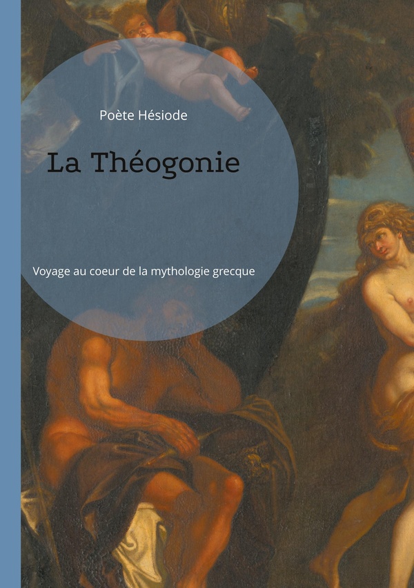 THEOGONIE - VOYAGE AU COEUR DE LA MYTHOLOG