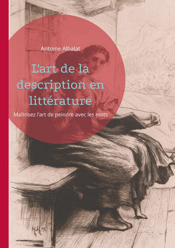 ART DE DESCRIPTION EN LITTERATURE - MA TRISEZ L ART DE PEINDRE AVE