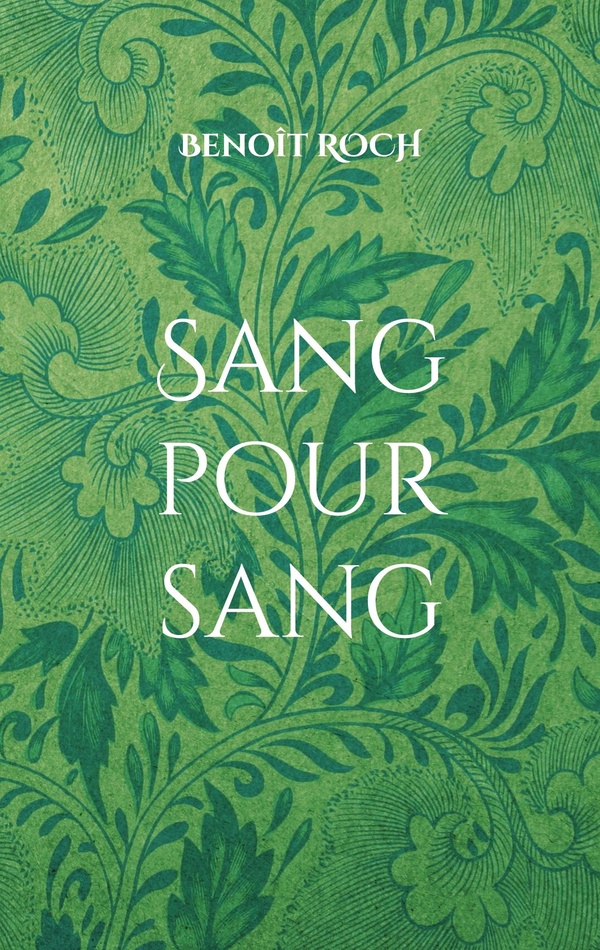 SANG POUR SANG - LES ENQUETES DU PERE BRUN