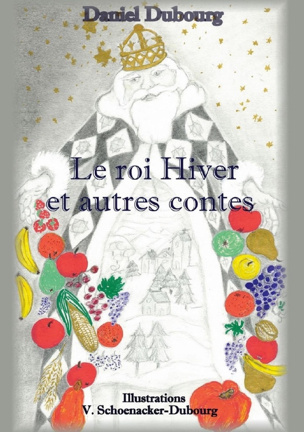 ROI HIVER ET AUTRES CONTES