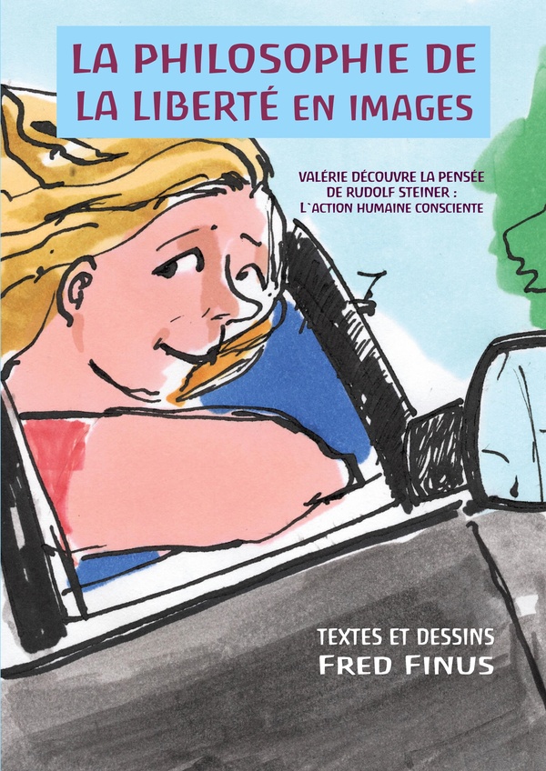 PHILOSOPHIE DE LIBERTE EN IMAGES - VALERIE DECOUVRE LA PENSEE DE