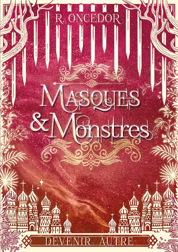 MASQUES ET MONSTRES 3 - DEVENIR AUTRE