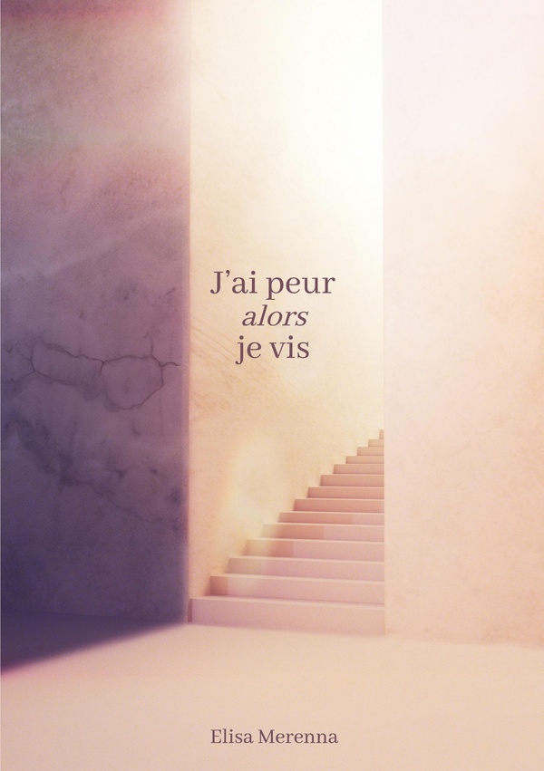 J AI PEUR ALORS JE VIS