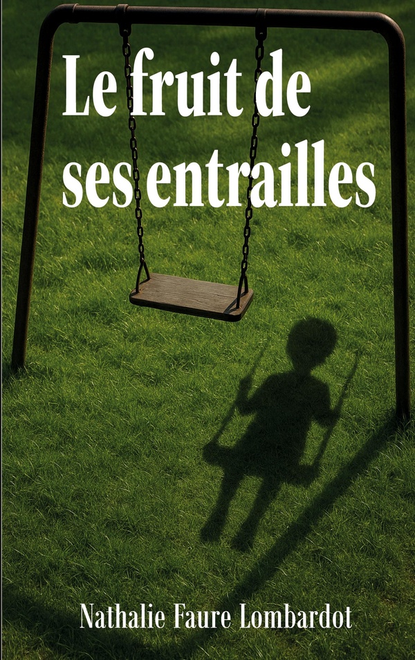 LE FRUIT DE SES ENTRAILLES