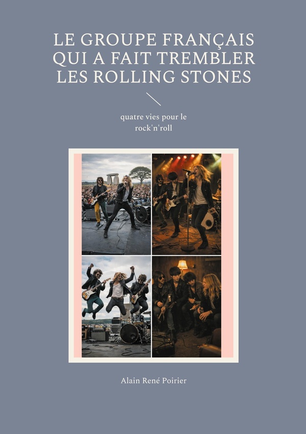 GROUPE FRANCAIS QUI A FAIT TREMBLER ROLL - QUATRE VIES POUR LE ROCK N ROL