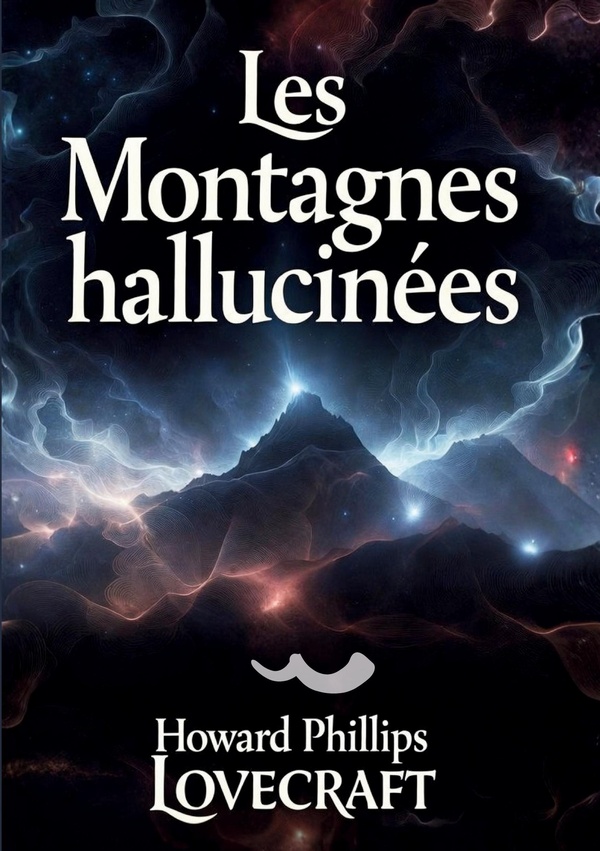 MONTAGNES HALLUCINEES - UN CHEF D OEUVRE DE L HORREUR