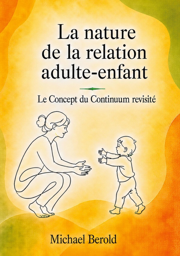 NATURE DE RELATION ADULTE ENFANT - LE CONCEPT DU CONTINUUM REVISI