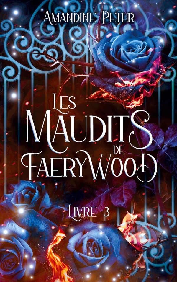 MAUDITS DE FAERYWOOD LIVRE 3