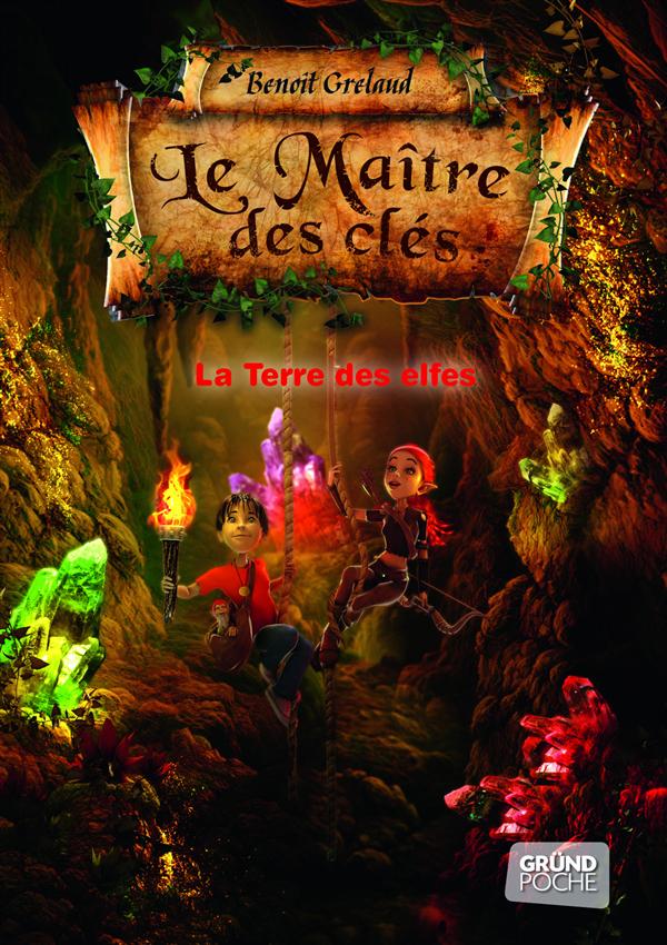 LE MAITRE DES CLES - TOME 4 - LA TERRE DES ELFES - VOL04