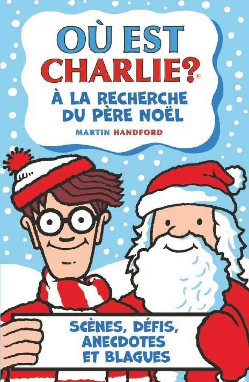 OU EST CHARLIE ? A LA RECHERCHE DU PERE NOEL