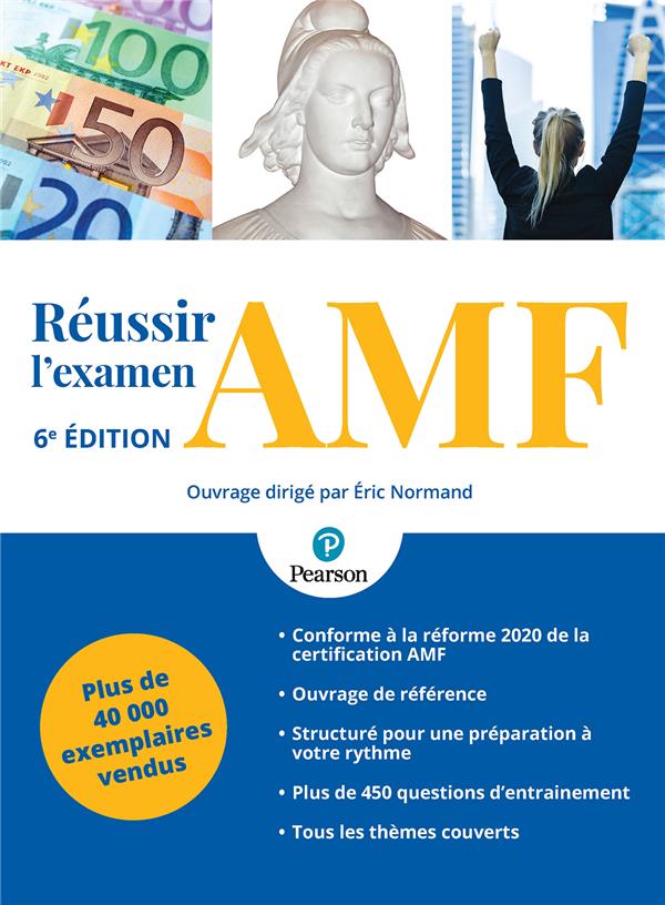 REUSSIR L'EXAMEN CERTIFIE AMF, 6E EDITION
