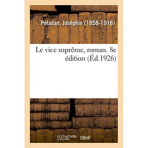 LE VICE SUPREME, ROMAN. 8E EDITION