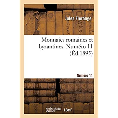MONNAIES ROMAINES ET BYZANTINES. NUMERO 11