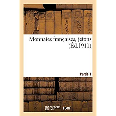 MONNAIES FRANCAISES, JETONS. PARTIE 1