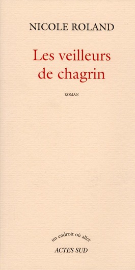 LES VEILLEURS DE CHAGRIN