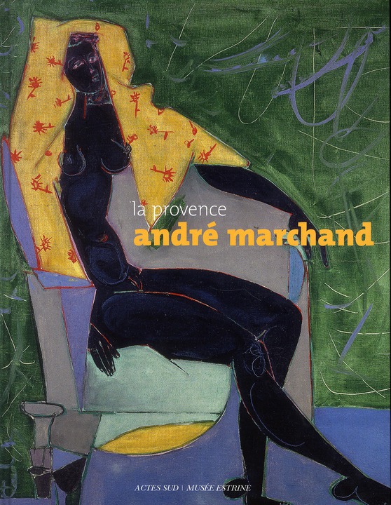 LA PROVENCE ANDRE MARCHAND