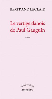 LE VERTIGE DANOIS DE PAUL GAUGUIN