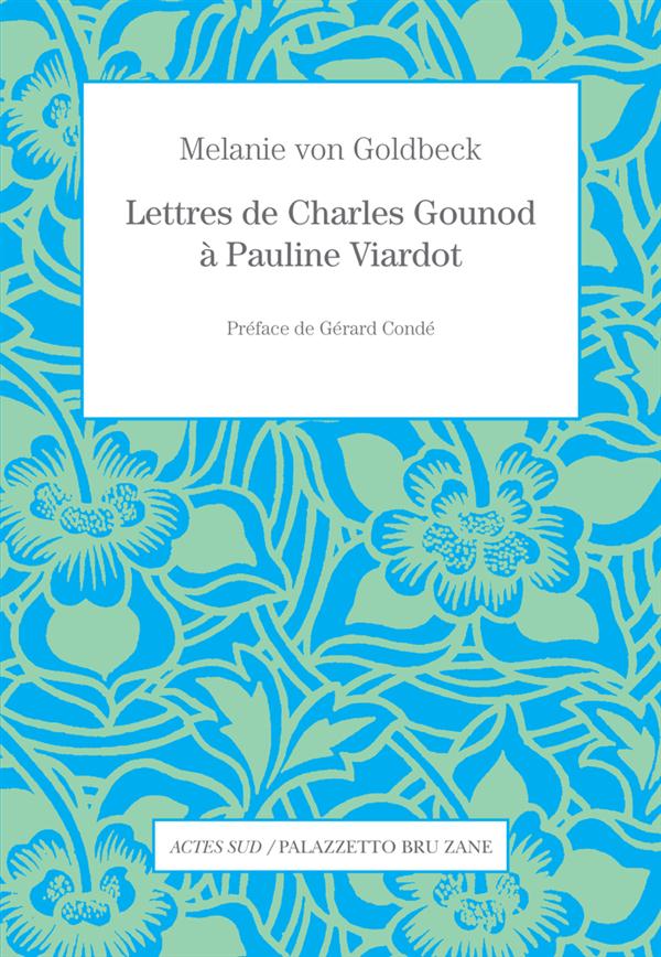 LETTRES DE CHARLES GOUNOD A PAULINE VIARDOT